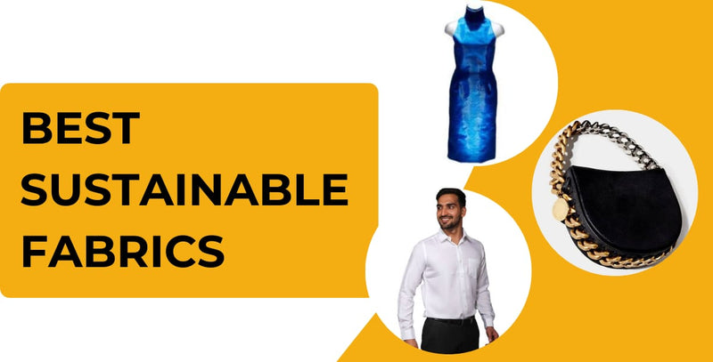 Sustainable Fashion: A List of Eco-Friendly Fabrics for Conscious Consumers